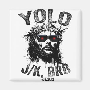 Yolo Jk Brb Jesus Resurrection Christenen Grappig  Magneet