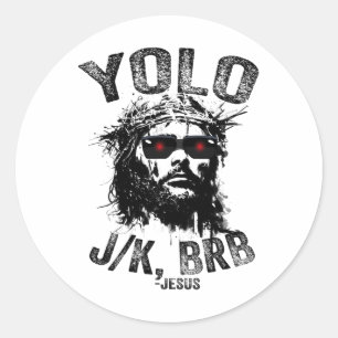Yolo Jk Brb Jesus Resurrection Christenen Grappig Ronde Sticker