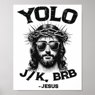 Yolo Jk Brb Jesus Shirt Grappig Christelijk Paasro Poster