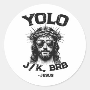 Yolo Jk Brb Jesus Shirt Grappig Christelijk Paasro Ronde Sticker
