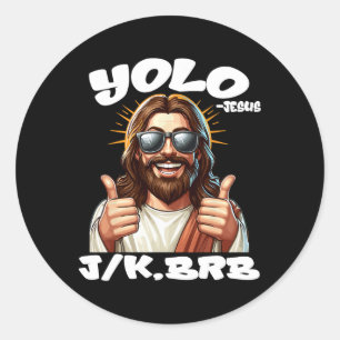 Yolo Jk Brb Jezus Christenen Paasdag Grappig Resu Ronde Sticker