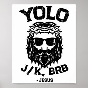 Yolo Jk Brb Jezus Grappige Pasen Opstanding Ch Poster