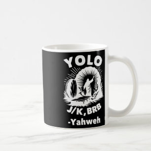 Yolo Jk Brb Jezus Jahweh Opstanding Christelijk Ea Koffiemok
