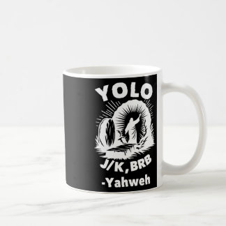 Yolo Jk Brb Jezus Jahweh Opstanding Christelijk Ea Koffiemok