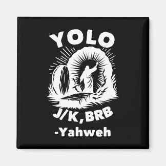 Yolo Jk Brb Jezus Jahweh Opstanding Christelijk Pa Magneet