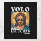 YOLO LOL JK BRB Jesus Grappig Pasen Wijn Etiket (Enkel label)