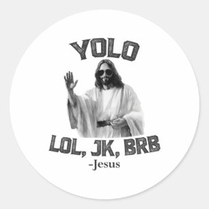 Yolo Lol Jk Brb Jesus Grappige Paaschristenen Resu Ronde Sticker