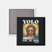 YOLO LOL JK BRB Jezus Grappig Pasen Magneet (Voorkant / Achterkant)