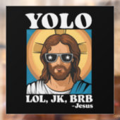 YOLO LOL JK BRB Jezus Grappig Pasen Raamsticker (Vel 2)