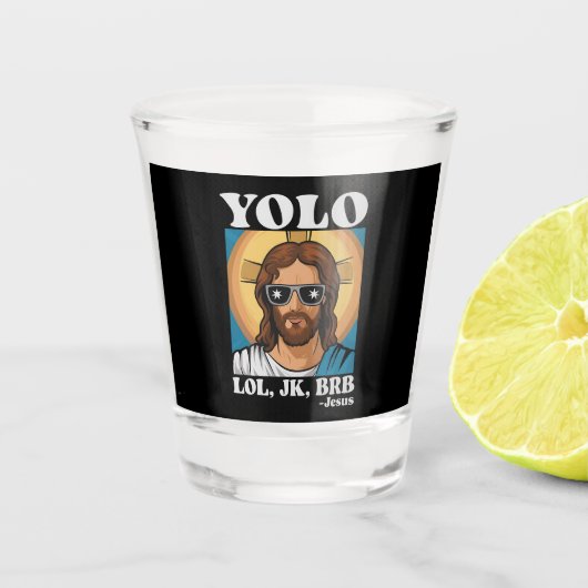 YOLO LOL JK BRB Jezus Grappig Pasen Shot Glas (Voorkant)