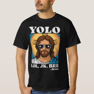 YOLO LOL JK BRB Jezus Grappig Pasen T-shirt