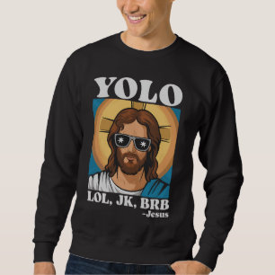 YOLO LOL JK BRB Jezus Grappig Pasen Trui