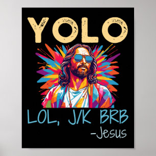 Yolo Lol Jk Brb Jezus Pasen Kerstmis Grappig Relig Poster