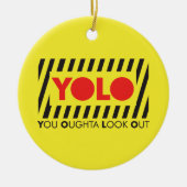 YOLO met rode waarschuwing Keramisch Ornament (Voorkant)