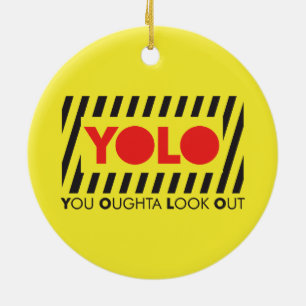 YOLO met rode waarschuwing Keramisch Ornament