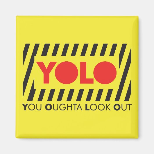 YOLO met rode waarschuwing Magneet (Voorkant)