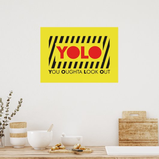 YOLO met rode waarschuwing Poster (Keuken)