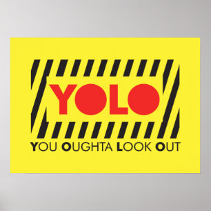 YOLO met rode waarschuwing Poster