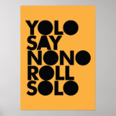 YOLO Roll Solo gevuld Poster (Voorkant)
