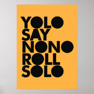 YOLO Roll Solo gevuld Poster