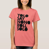 YOLO Roll Solo gevuld T-shirt (Voorkant)