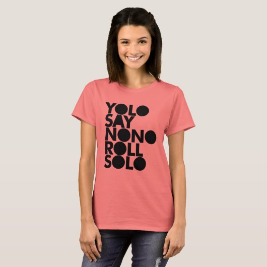 YOLO Roll Solo gevuld T-shirt (Voorkant volledig)