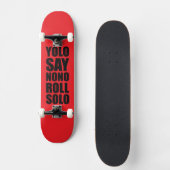 YOLO Roll Solo Persoonlijk Skateboard (Voorkant)