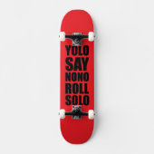 YOLO Roll Solo Persoonlijk Skateboard (Voorkant)