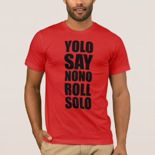 YOLO Roll Solo T-shirt