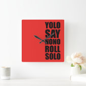 YOLO Roll Solo Vierkante Klok (Huis)