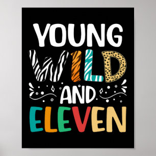 Yong Wild en elf 11e verjaardag 11 jaar oud Poster