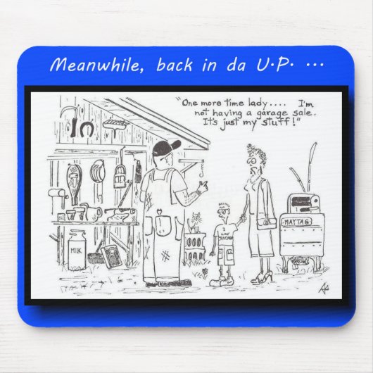 Yooper geen garageverkoop muismat (Voorkant)