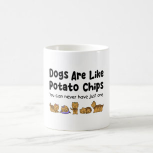 Yorki Dogs zijn net als aardappelchips die je nooi Koffiemok