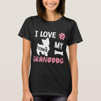 Yorkie Dog Oma Gifts I Love My Granddog Yorkie T-shirt