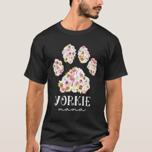 Yorkie Mama Floral Dog Paw Yorkshire Terrier Mam T-shirt
