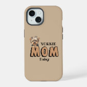 Yorkie Mom Yorkshire Terrier Lover aangepaste naam iPhone 15 Case (Achterkant)