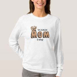 Yorkie Mom Yorkshire Terrier Lover aangepaste naam T-shirt