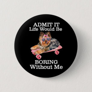 Yorkie Puppy Eigenaren Liefhebben Skateboarden Yor Ronde Button 5,7 Cm