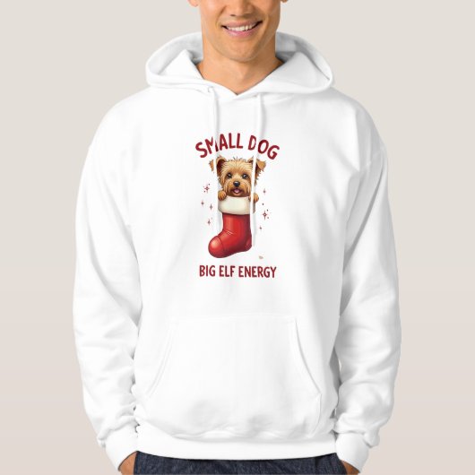 Yorkie Small Dog Big Elf Energy Hoodie (Voorkant)
