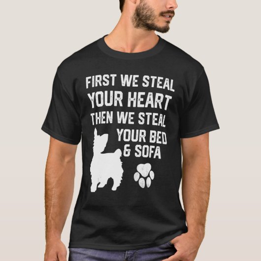 Yorkie Steal Your Heart Steal Your Bed and Sofa T-shirt (Voorkant)