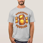 Yorkshire Pudding North England UK British Food T-shirt (Voorkant)