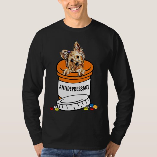 Yorkshire Terrier Antidepressant , Anti Depressant T-shirt (Voorkant)