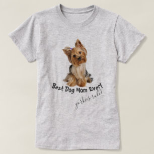 Yorkshire Terrier Best Dog Mam Ever T-shirt