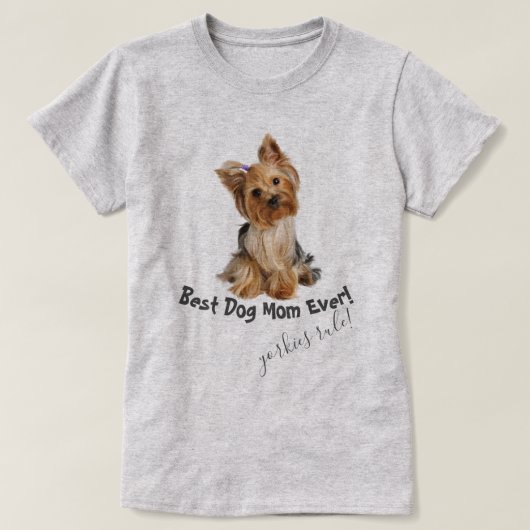 Yorkshire Terrier Best Dog Mam Ever T-shirt (Design voorkant)