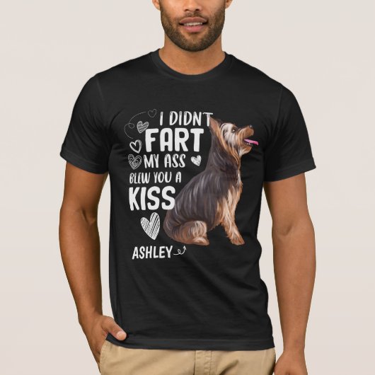 Yorkshire Terrier Didnt Fart Kiss Dog T-shirt (Voorkant)