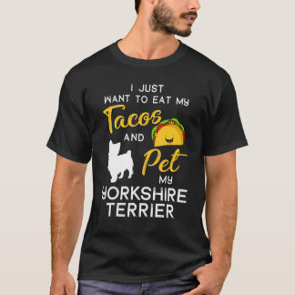 Yorkshire Terrier Dog Tacos Lover Owner Xmas Birth T-shirt