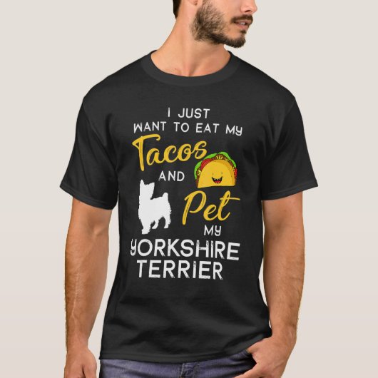 Yorkshire Terrier Dog Tacos Lover Owner Xmas Birth T-shirt (Voorkant)