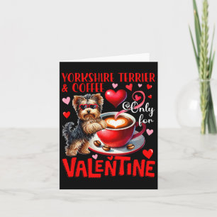 Yorkshire Terrier en koffie alleen voor Valentijn  Kaart