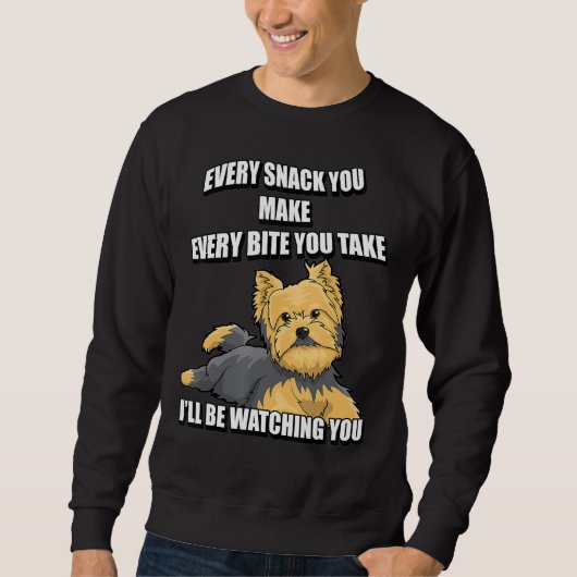 Yorkshire Terrier Funny Meme Elke snack ik ben W Trui (Voorkant)