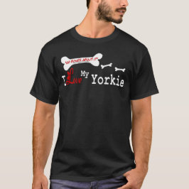 Yorkshire Terrier Gifts T-shirt